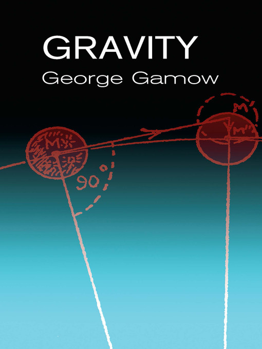 Title details for Gravity by George Gamow - Wait list
